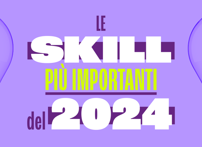 Skill e competenze - Trend 2024 mercato del lavoro